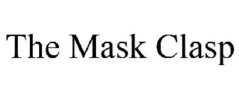THE MASK CLASP