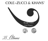 COLE~ZUCCI & KHANS' ACCEPT YOURS LIVE YOURS 38_ATOMS