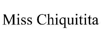 MISS CHIQUITITA