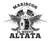 MARISCOS EL NUEVO ALTATA