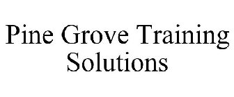 PINE GROVE TRAINING SOLUTIONS