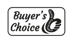 BUYER'S CHOICE QUALITY FOOD PRODUCTS
