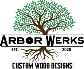 ARBOR WERKS EST. 2020 CUSTOM WOOD DESIGNS