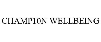 CHAMP10N WELLBEING