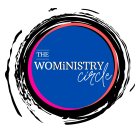 THE WOMINISTRY CIRCLE