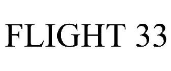FLIGHT 33