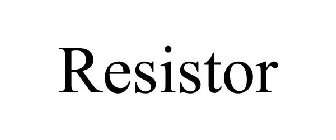 RESISTOR