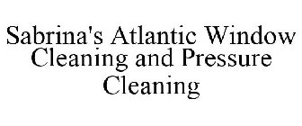 SABRINA'S ATLANTIC WINDOW CLEANING AND PRESSURE CLEANING