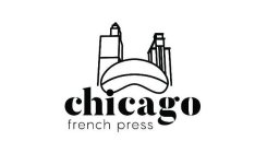 CHICAGO FRENCH PRESS