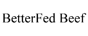BETTERFED BEEF