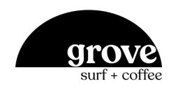 GROVE SURF + COFFEE