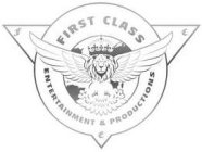 FIRST CLASS ENTERTAINMENT & PRODUCTIONS