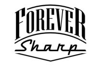 FOREVER SHARP