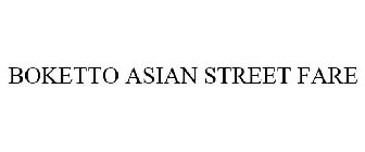 BOKETTO ASIAN STREET FARE