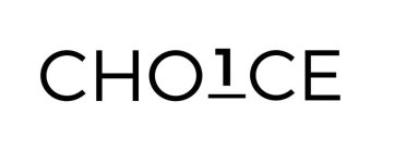 CHO1CE