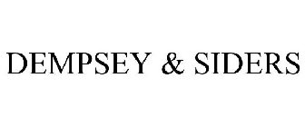DEMPSEY & SIDERS