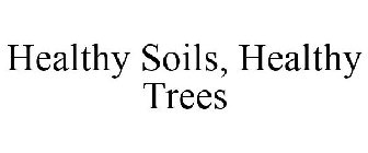 HEALTHY SOILS, HEALTHY TREES