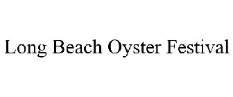 LONG BEACH OYSTER FEST