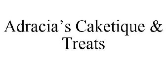 ADRACIA'S CAKETIQUE & TREATS