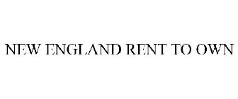 NEW ENGLAND RENT TO OWN