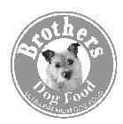 BROTHERS DOG FOOD ULTRA PREMIUM DOG FOOD