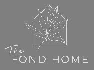 THE FOND HOME