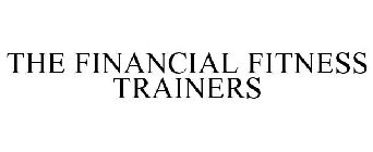 THE FINANCIAL FITNESS TRAINERS