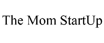 THE MOM STARTUP