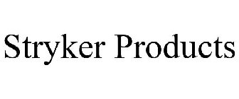 STRYKER PRODUCTS