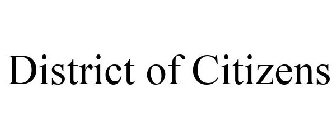 DISTRICT OF CITIZENS