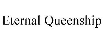 ETERNAL QUEENSHIP