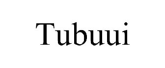 TUBUUI