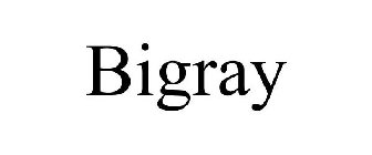 BIGRAY