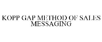 KOPP GAP METHOD OF SALES MESSAGING