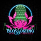 BLOSSOMING WITH QUEEN LOTUS