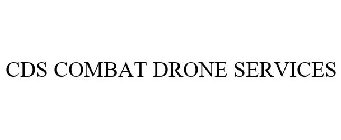 CDS COMBAT DRONE SERVICES