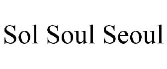 SOL SOUL SEOUL