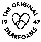 THE ORIGINAL 1947 DEARFOAMS
