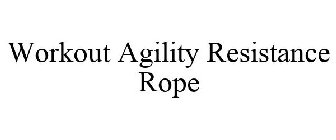 WORKOUT AGILITY RESISTANCE ROPE