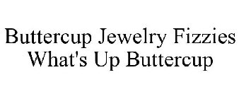 BUTTERCUP JEWELRY FIZZIES WHAT'S UP BUTTERCUP