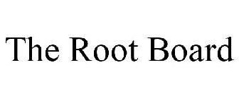 THE ROOT BOARD