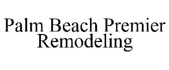 PALM BEACH PREMIER REMODELING