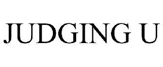 JUDGING U