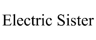 ELECTRIC SISTER