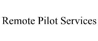 REMOTE PILOT SERVICES
