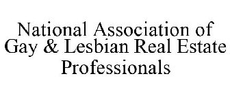 NATIONAL ASSOCIATION OF GAY & LESBIAN REAL ESTATE PROFESSIONALS