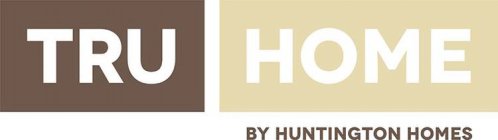 TRU HOME BY HUNTINGTON HOMES