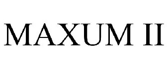 MAXUM II