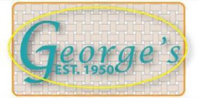 GEORGE'S EST. 1950