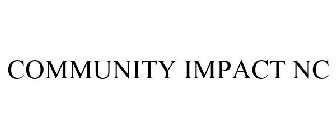 COMMUNITY IMPACT NC